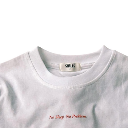 No Sleep. No Problem LS Tee